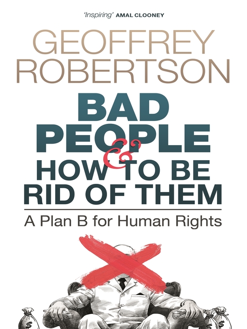Title details for Bad People – and How to Be Rid of Them by Geoffrey Robertson - Available